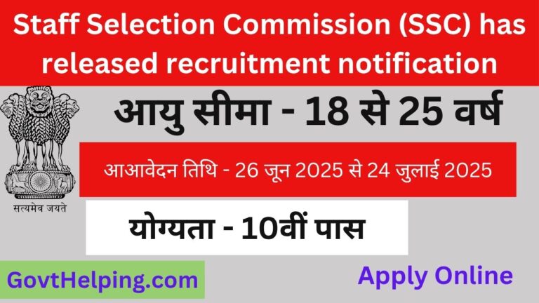 Staff Selection Commission (SSC) has released recruitment notification